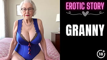 Step grandson fulfills his desire for his mature step granny in part one